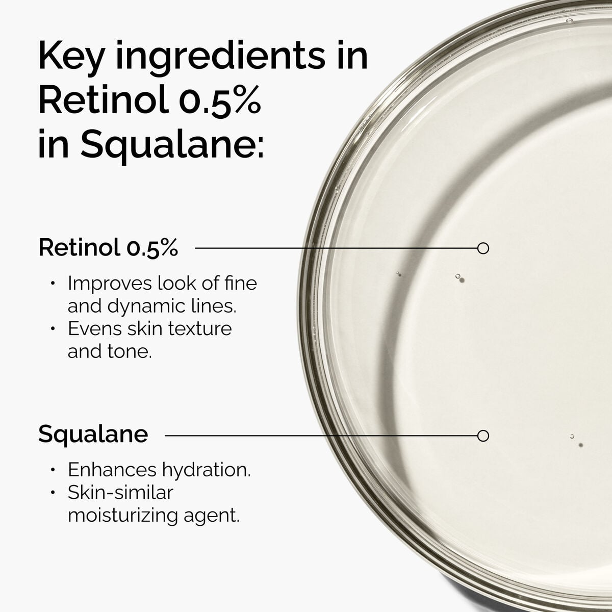 retinol-0-5-in-squalane-n6 FY25-D41247-ORD-Web-PDP-Rtnl-05pct-Sql-1x1-EN-2a.jpg
